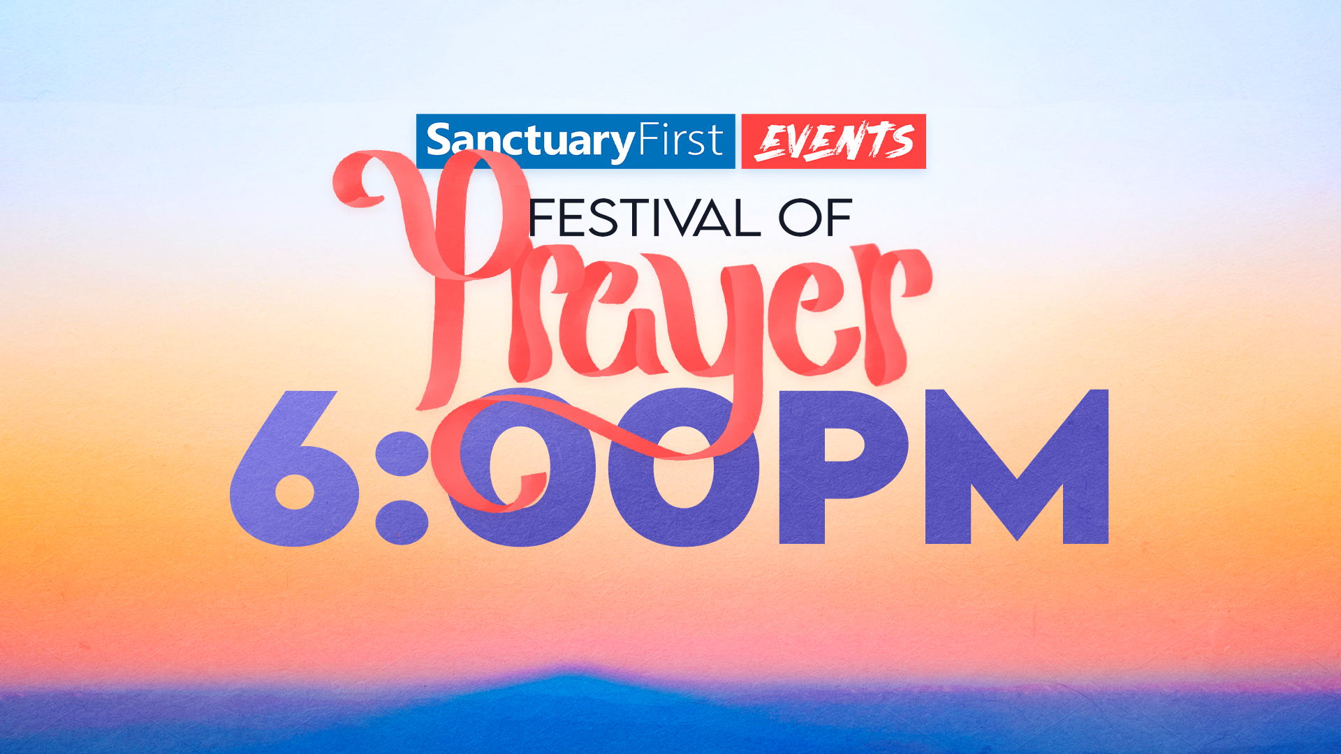 24hr Festival of Prayer - 6PM
