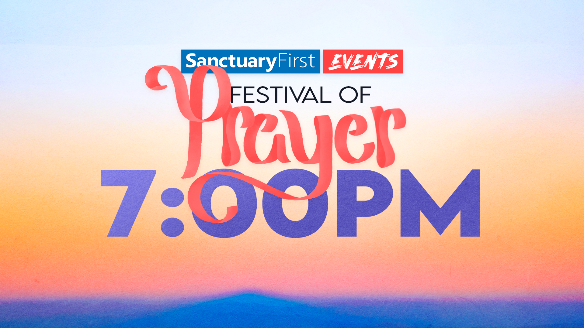 Festival of Prayer - 7pm