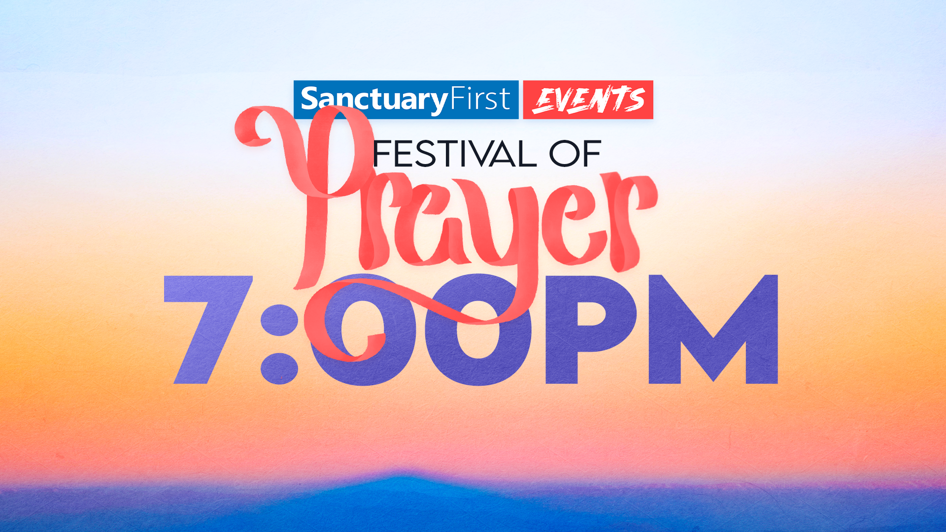 24hr Festival of Prayer - 7PM