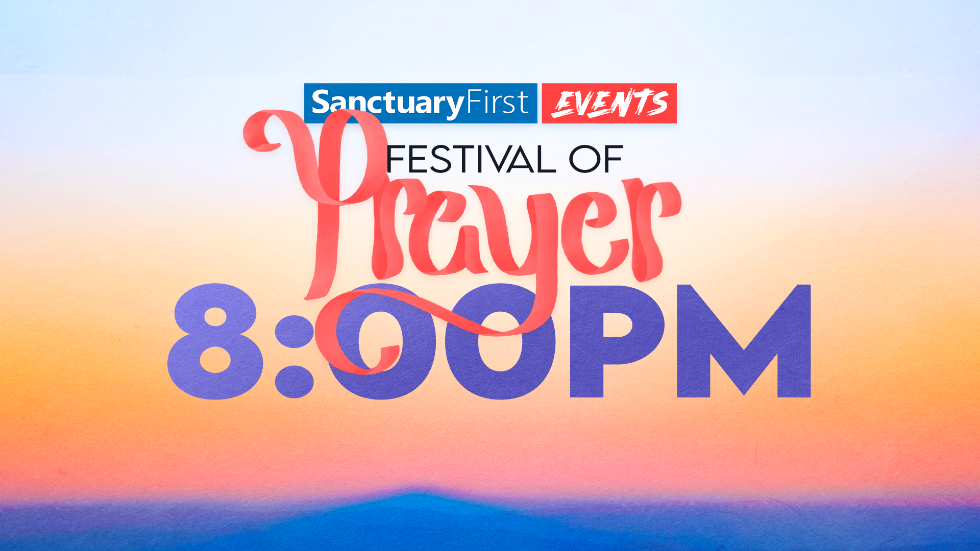24hr Festival of Prayer - 8PM