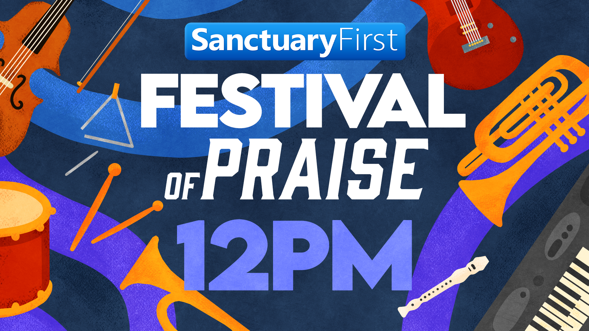 Festival of Praise - 12PM