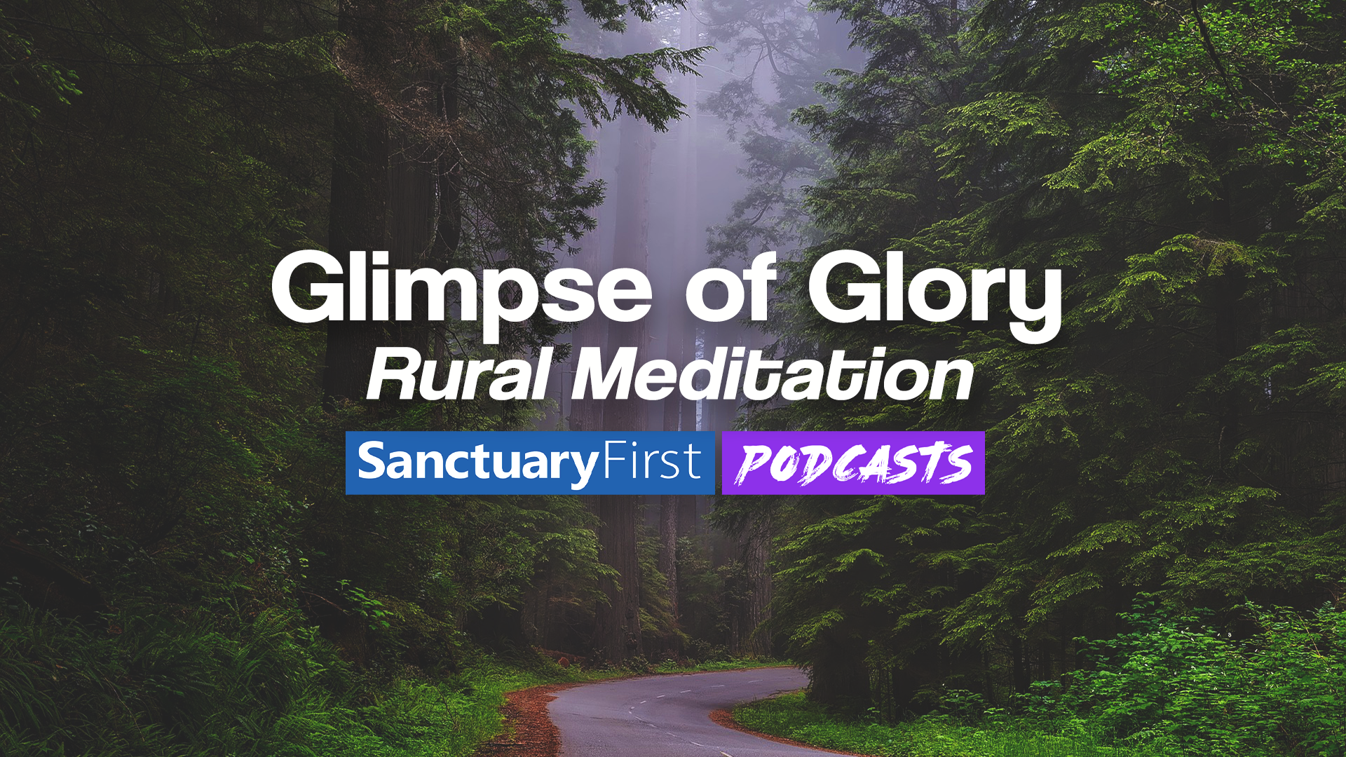 Glimpse of Glory - Rural Meditation