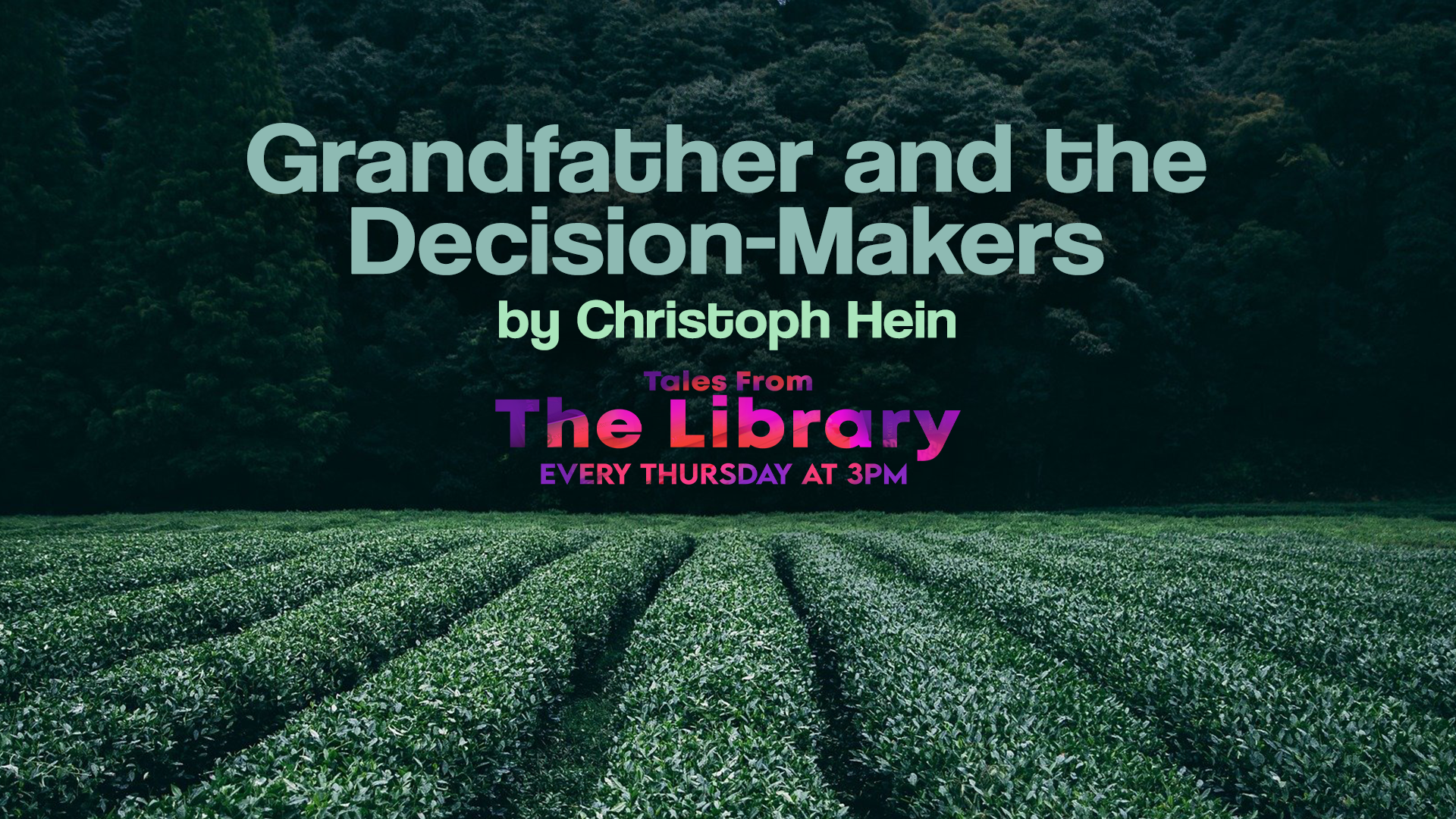 Tales From The Library - Grandfather and the Decision-Makers
