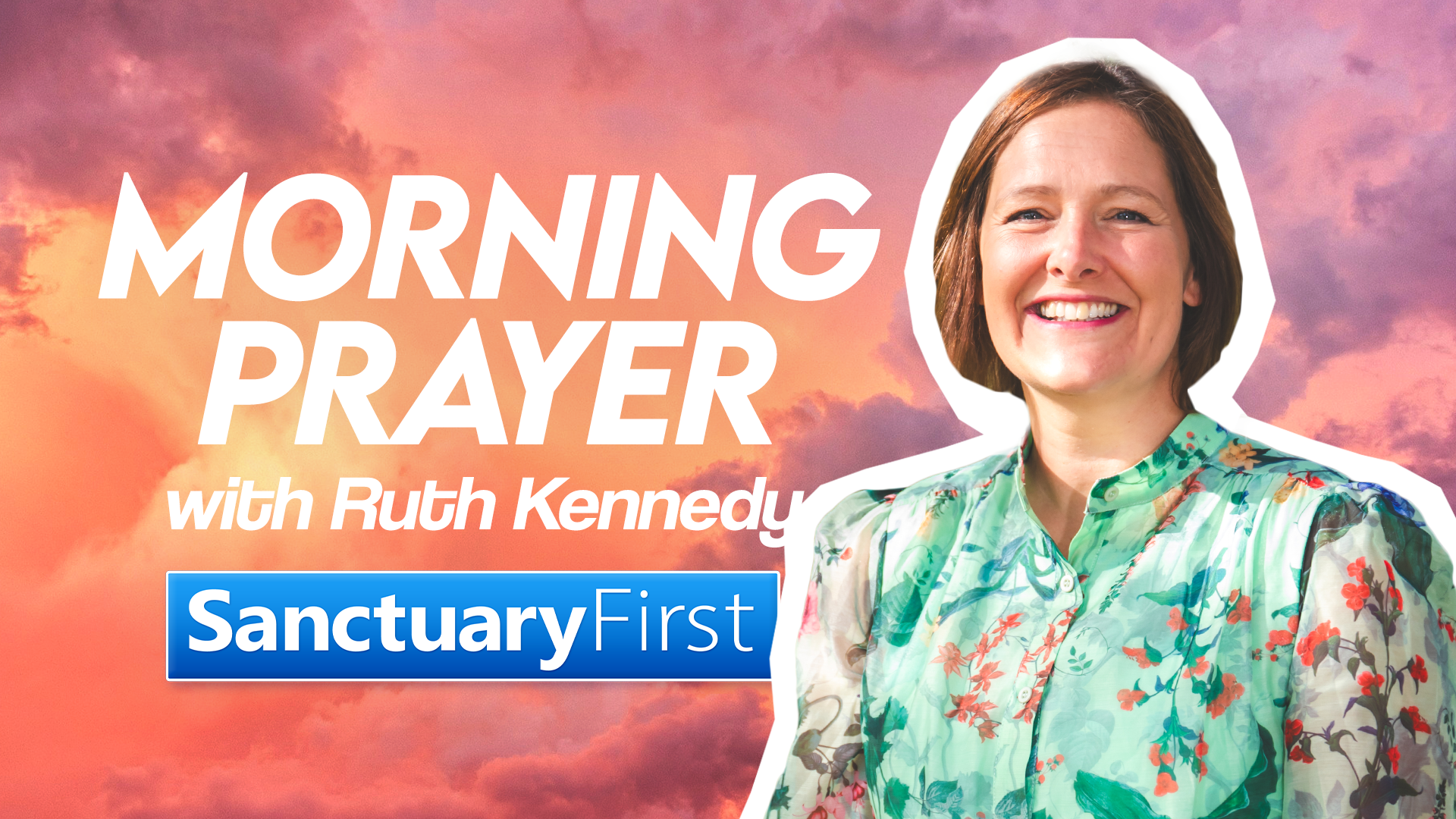 Morning Prayer with Ruth Kennedy