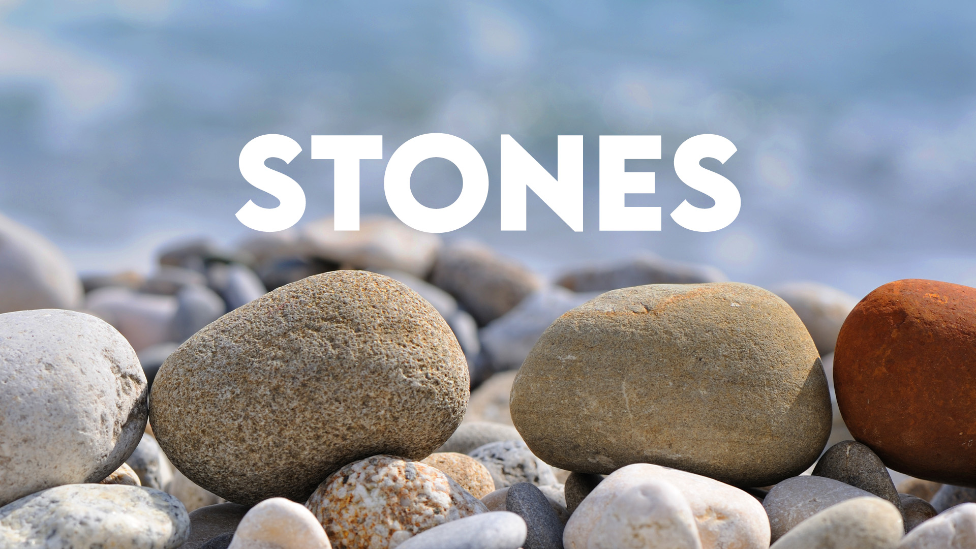 Stones