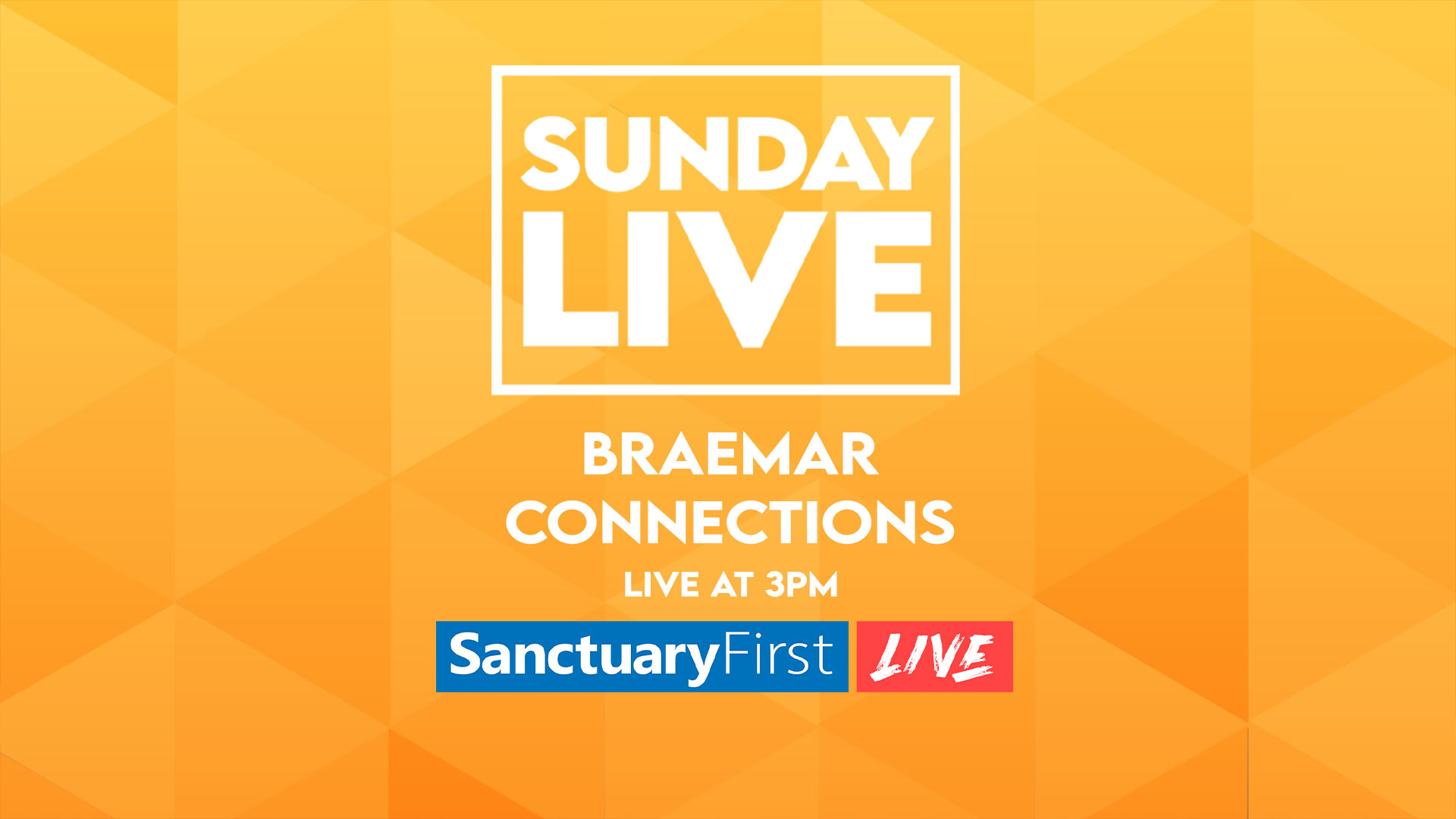 Sunday Live - Braemar Connections