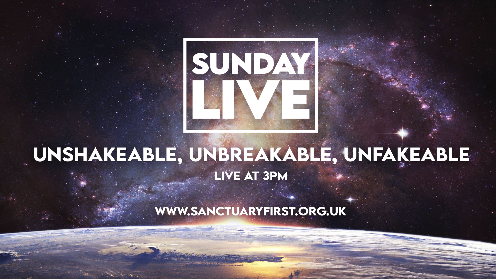 Sunday Live - Unshakeable, unbreakable, unfakeable