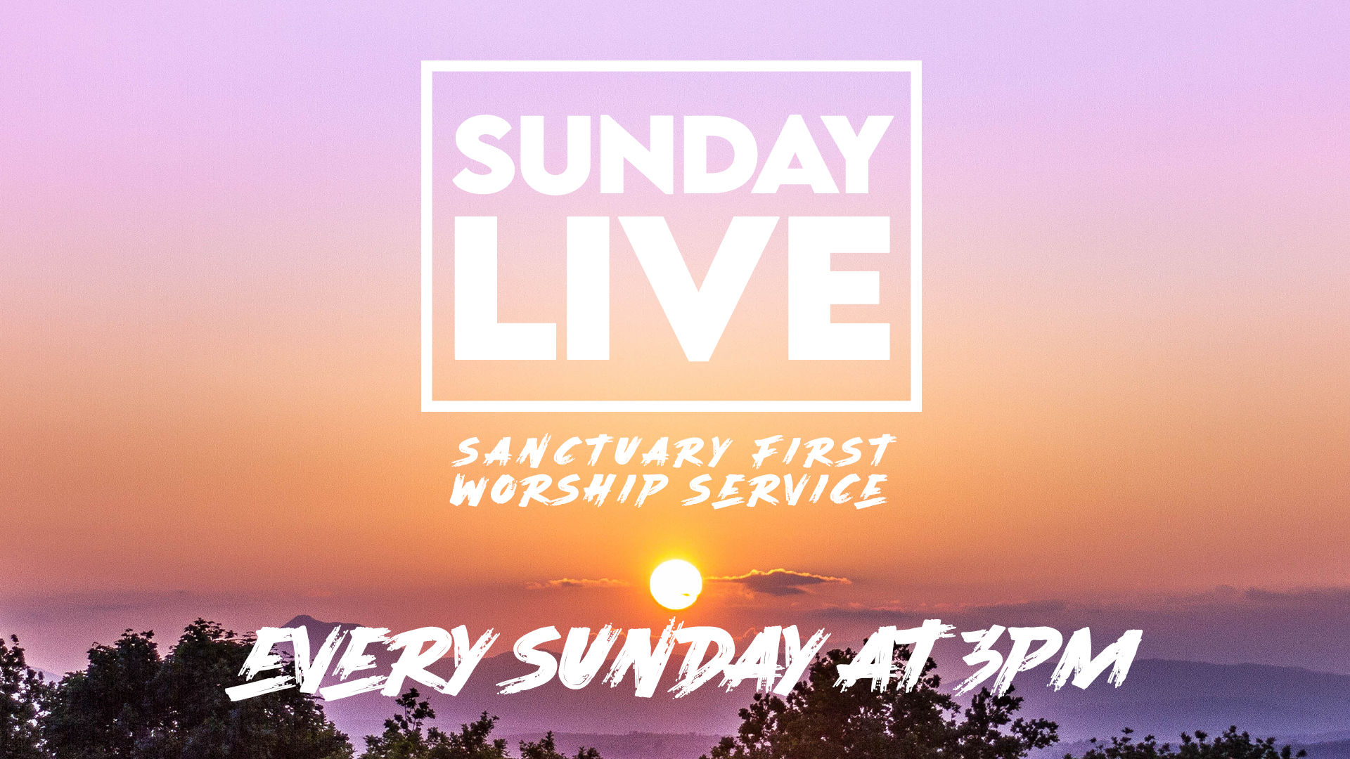 Sunday LIVE  - Every Sunday at 3PM