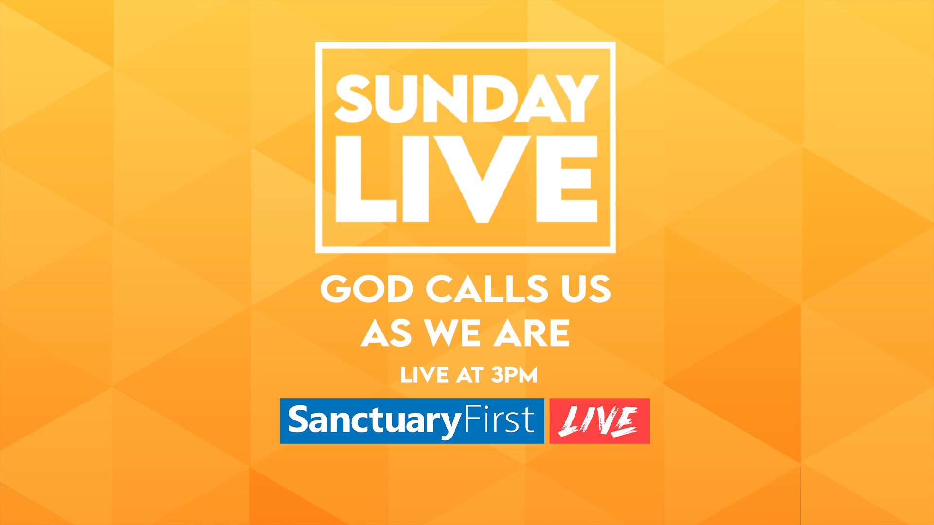 Sunday Live - God Calls Us As We Are