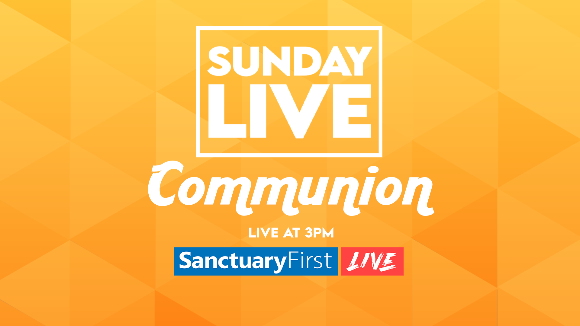 Sunday Live - Communion