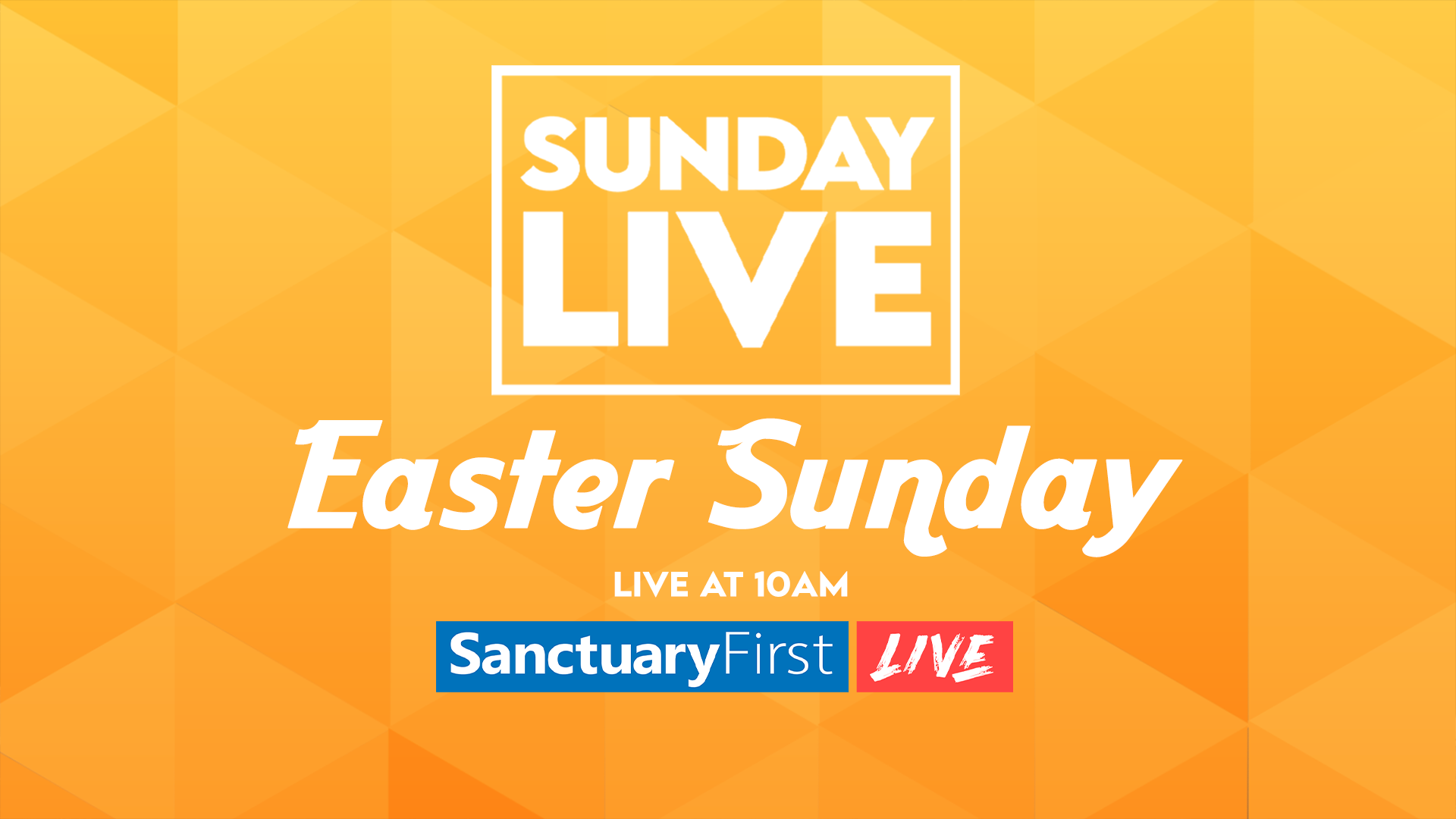 Sunday Live - Easter Sunday