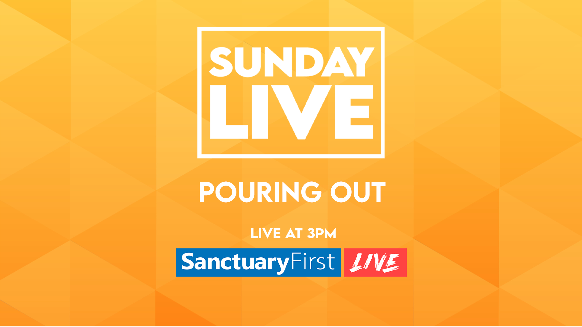 Sunday Live - Pouring Out