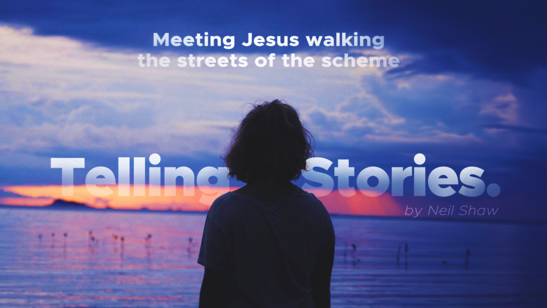 Telling Stories: Meeting Jesus walking  the streets of the scheme