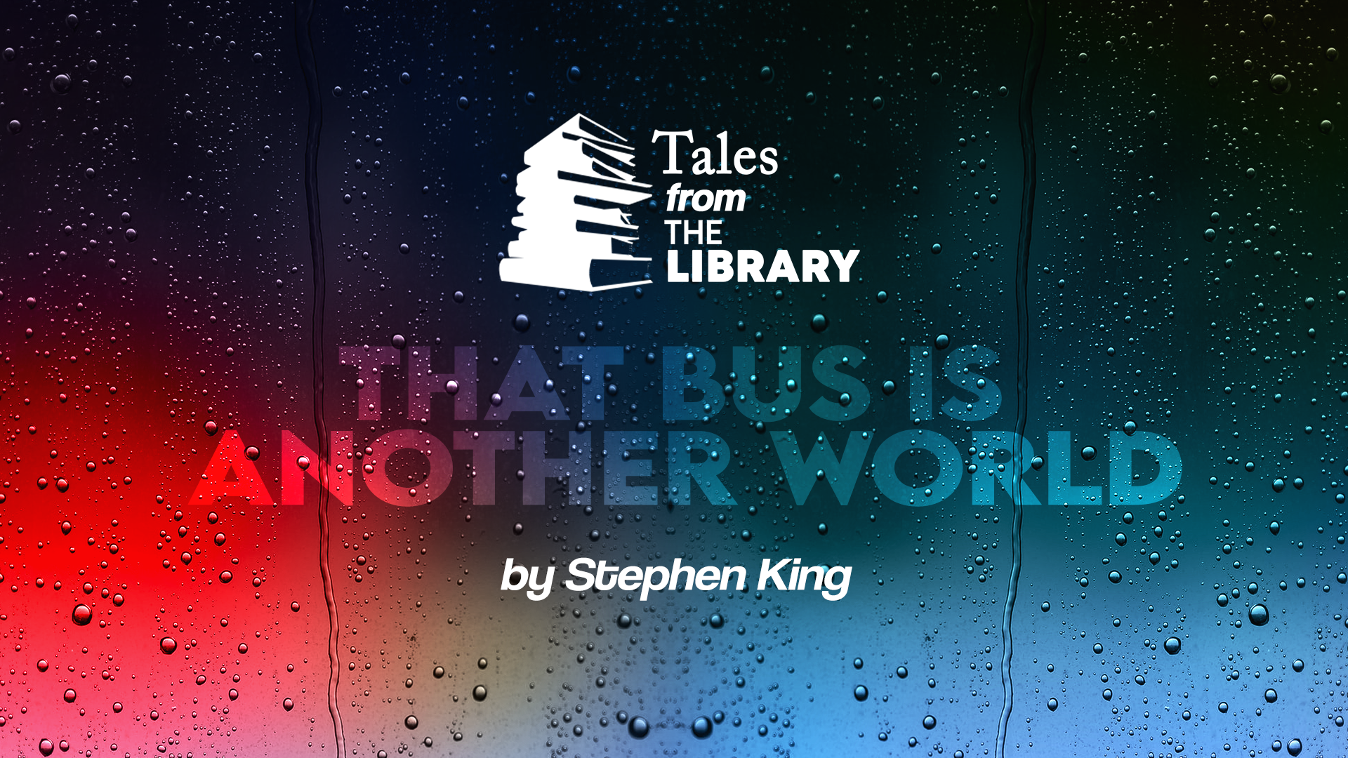 Tales From The Library - That Bus is Another World