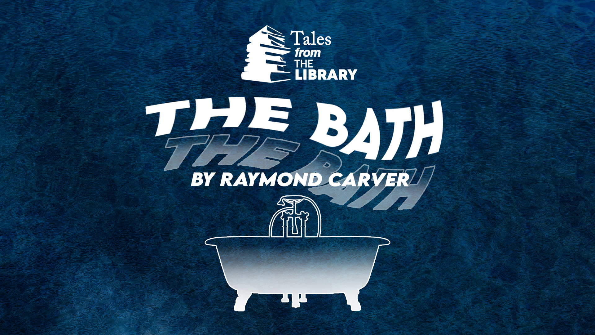 Tales From The Library - The Bath