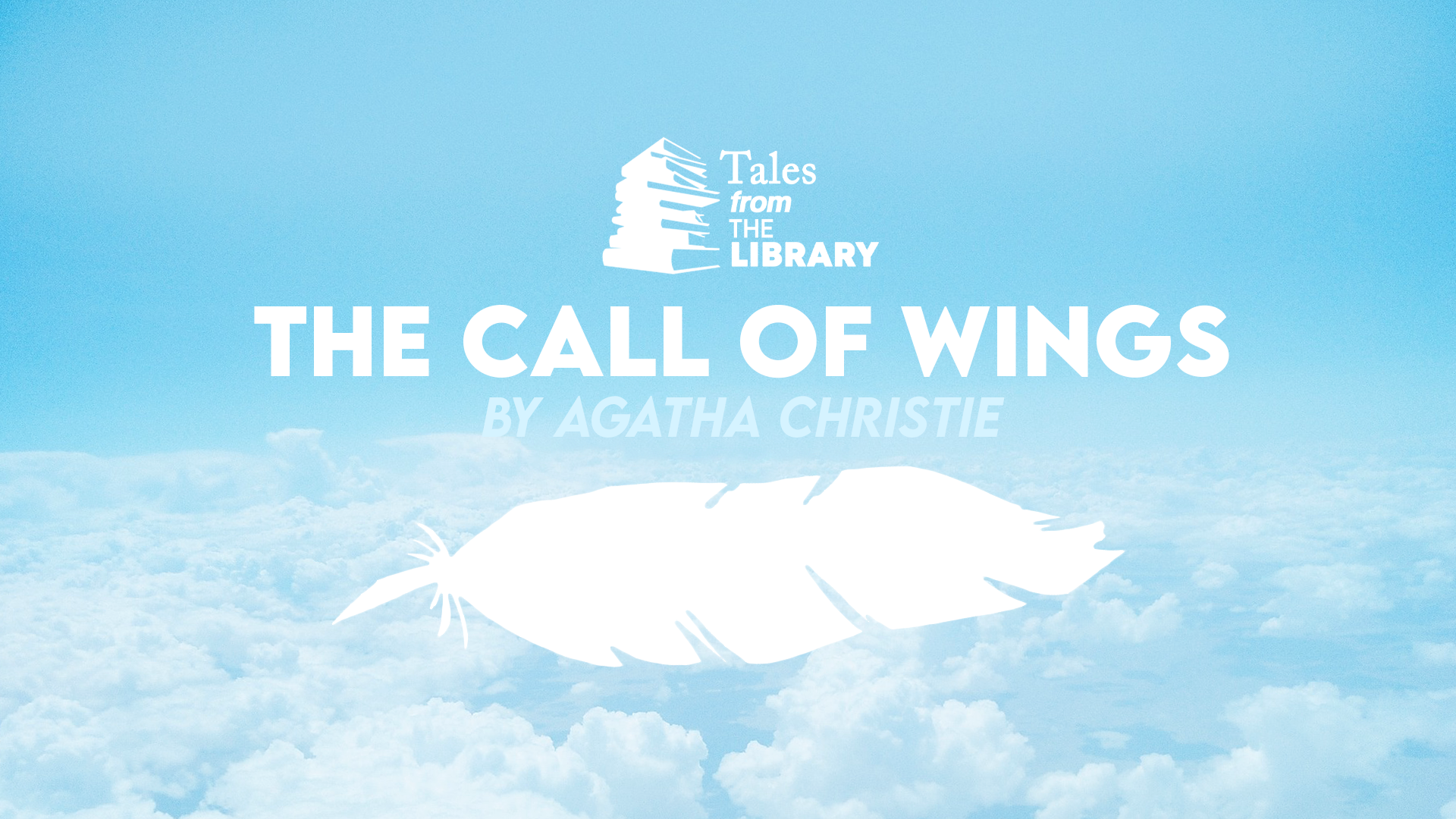 Tales From The Library - The Call of Wings