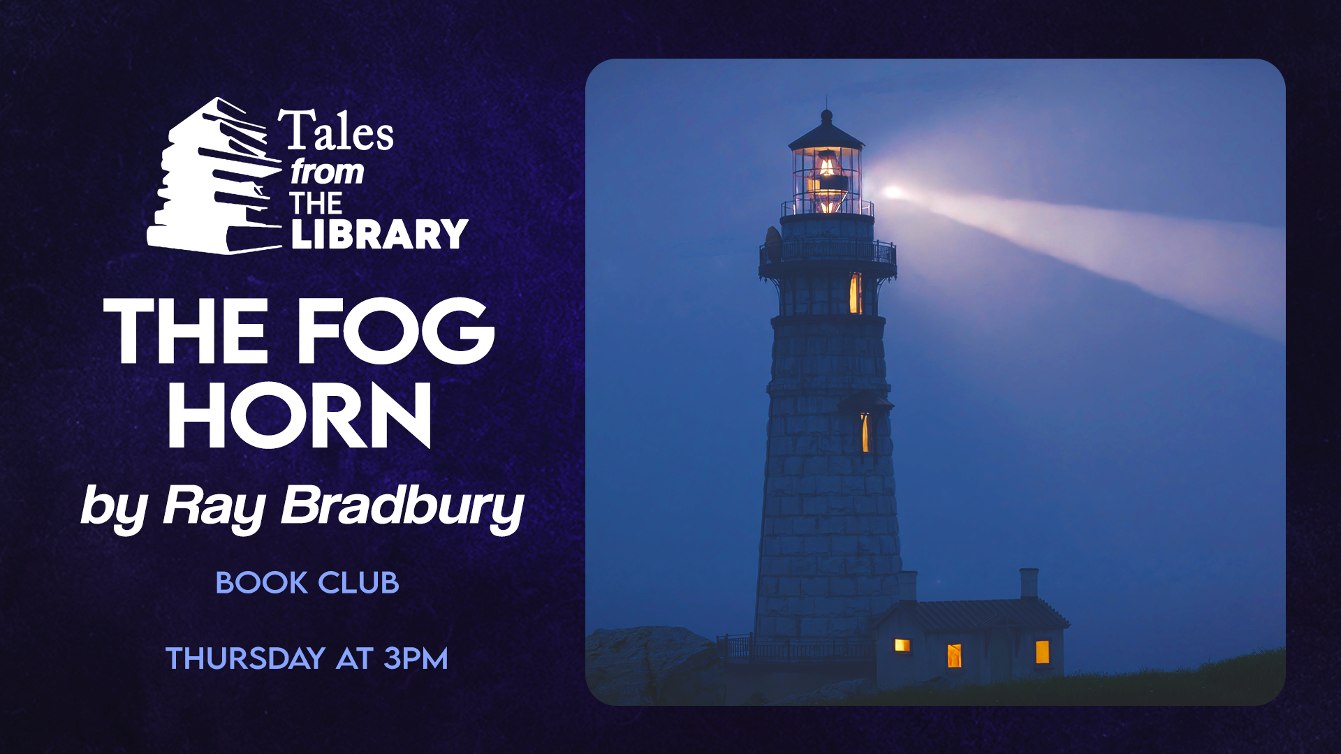 Tales From The Library - The Fog Horn