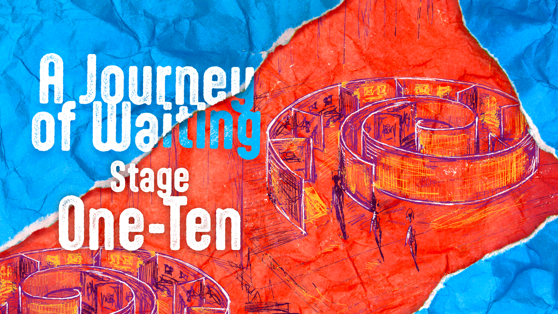 Journey of Waiting - Labyrinth (Stage One - Ten)